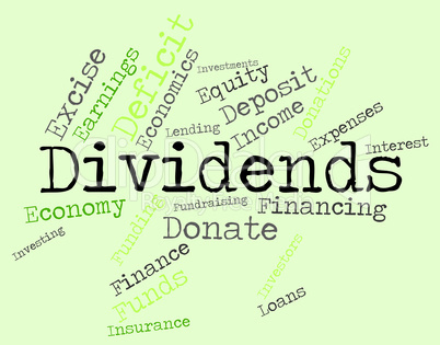 Dividends Word Shows Stock Market And Revenues