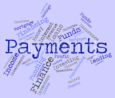 Payments Word Shows Pays Bill And Instalment