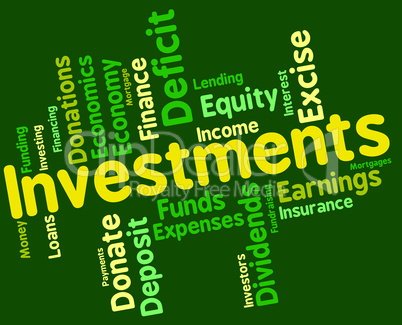 Investments Word Indicates Investor Words And Opportunity