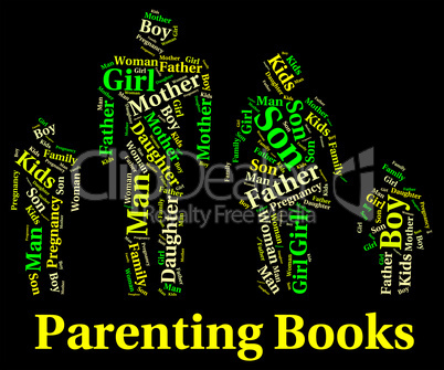 Parenting Books Indicates Mother And Child And Father