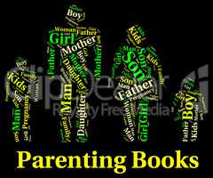 Parenting Books Indicates Mother And Child And Father