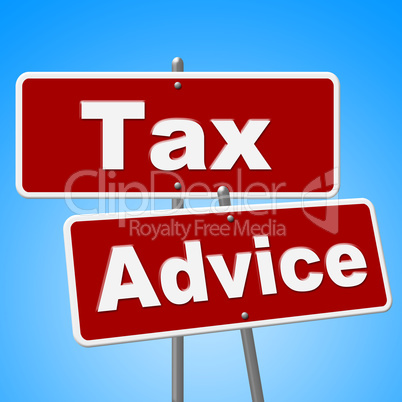Tax Advice Signs Represents Help Faq And Instructions