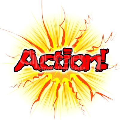 Action Sign Means Do It And Acting