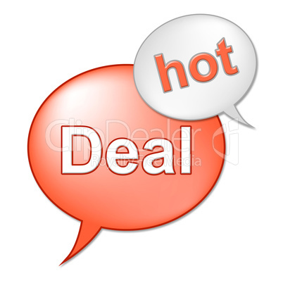 Hot Deal Message Indicates Best Price And Business