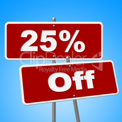 Sign Sale Represents Twenty Five And Retail