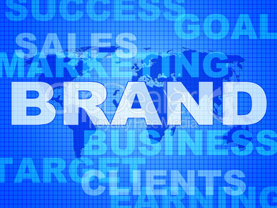 Brand Words Shows Company Identity And Business