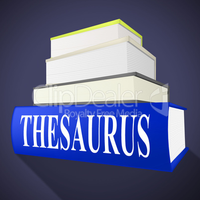 Thesaurus Book Indicates Linguistics Language And Synonym