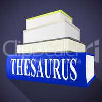 Thesaurus Book Indicates Linguistics Language And Synonym