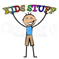 Kids Stuff Represents Free Time And Child