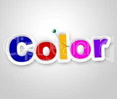 Color Sign Means Multicolored Colorful And Vibrant