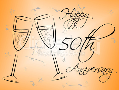 Happy Fiftieth Anniversary Means Romantic Annual And Message