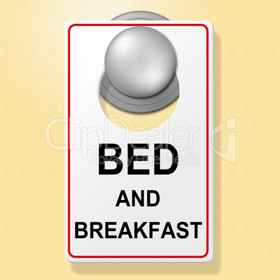 Bed And Breakfast Indicates Place To Stay And Accommodation