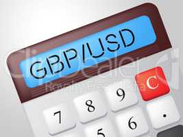 Gbp Usd Calculator Represents British Pound And Banking