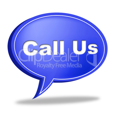 Call Us Sign Indicates Network Communicate And Chat