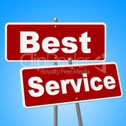 Best Service Signs Means Number One And Advice