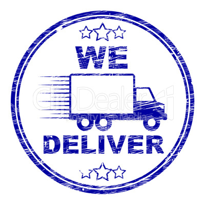 We Deliver Stamp Shows Transportation Delivery And Post