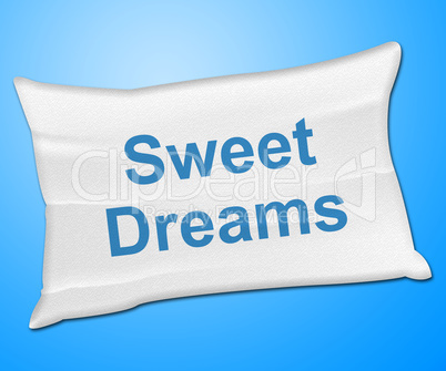 Sweet Dreams Shows Go To Bed And Bedtime