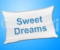 Sweet Dreams Shows Go To Bed And Bedtime