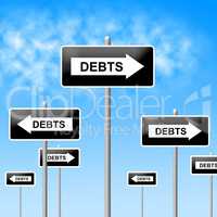 Debts Sign Shows Financial Obligation And Finance