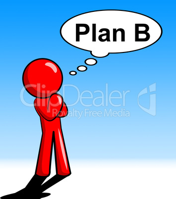 Plan B Shows Fall Back On And Alternative