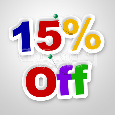 Fifteen Percent Off Represents Offer Promotional And Promo