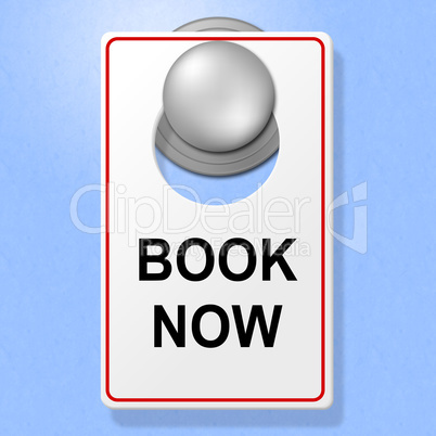 Book Now Sign Represents Double Room And Accommodation