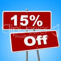 Fifteen Percent Off Shows Advertisement Promotional And Placard