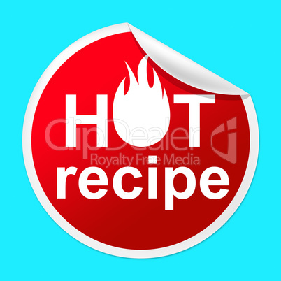 Hot Recipe Sticker Means Prepare Food And Book