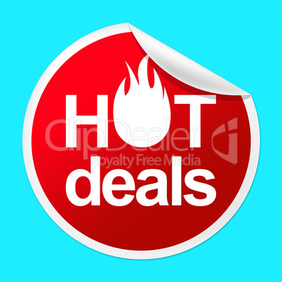 Hot Deals Sticker Indicates Number One And Best