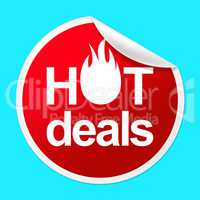 Hot Deals Sticker Indicates Number One And Best