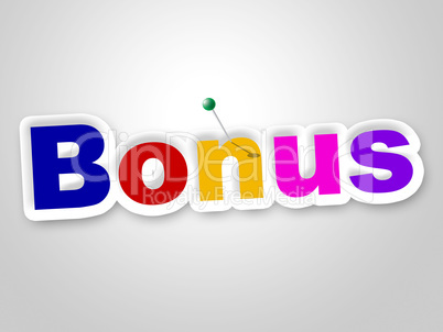 Bonus Sign Shows For Free And Added