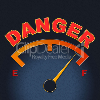 Danger Gauge Indicates Caution Dangerous And Measure