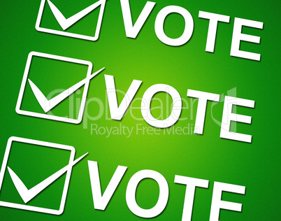 Vote Ticks Indicates Choosing Voting And Choose