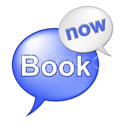 Book Now Message Means At The Moment And Booked