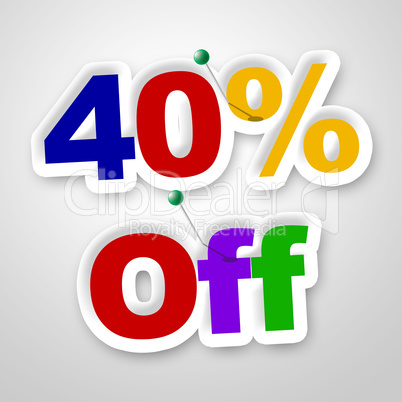 Forty Percent Off Indicates Promotion Retail And Merchandise