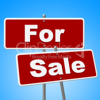 For Sale Signs Represents Sell House And Message