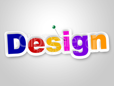 Design Sign Represents Layouts Models And Diagrams