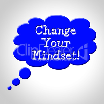 Change Your Mindset Means Think About It And Reflecting