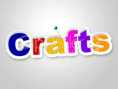Crafts Sign Represents Design Creative And Artwork