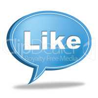 Like Message Indicates Social Media And Communication