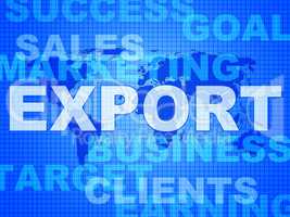 Export Words Shows Sell Overseas And Commerce