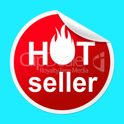 Hot Seller Sticker Indicates Number One And Best