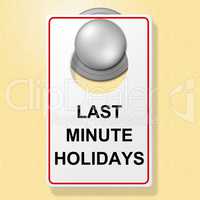 Last Minute Holidays Shows Place To Stay And Hotel