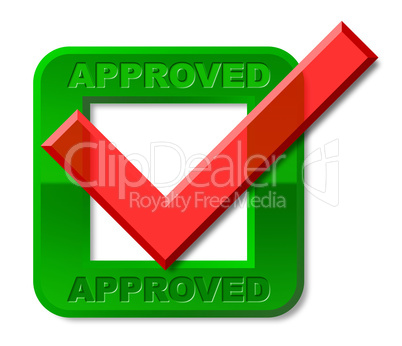 Approved Tick Represents Checked Verified And Confirmed
