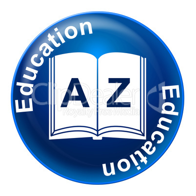 Education Sign Indicates Tutoring Development And Educated