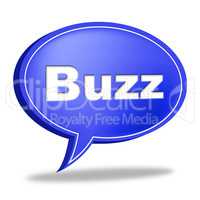 Buzz Message Represents Public Relations And Attention