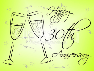 Happy Thirtieth Anniversary Means Greeting Remembrance And Anniversaries