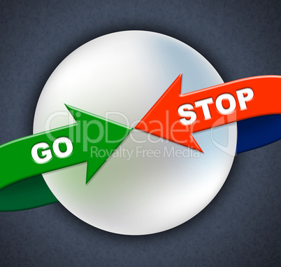 Go Stop Arrows Indicates Get Going And Control