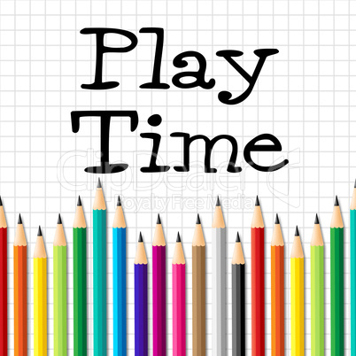 Play Time Pencils Indicates Child Childhood And Toddlers