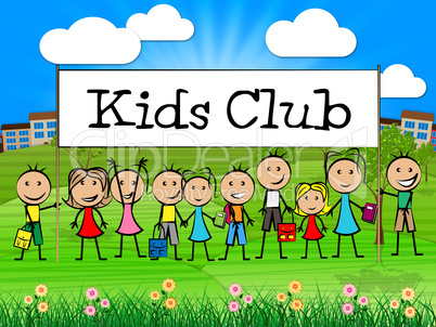 Kids Club Means Games Play And Childhood